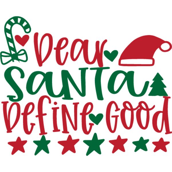 dear santa define good Thumbnail